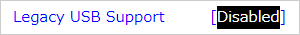 矢印キー（↑、↓）を使用し、「Legacy USB Support」項目を選択して「Enter」キーを押します