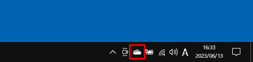 タスクバーの通知領域から「アイコン」（OneDrive）をクリックします