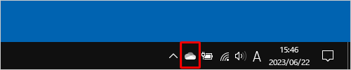 タスクバー右下の通知領域から「アイコン」（OneDrive）をクリックします