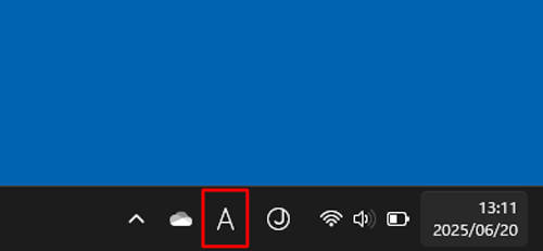 タスクバーにあるMicrosoft IMEのアイコン（「A」または「あ」）を右クリックします